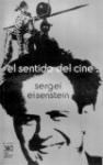 SENTIDO DEL CINE EL - EISENSTEIN SERGEI