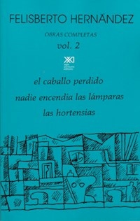 CABALLO PERDIDO OBRAS COMPLETAS 2 - HERNANDEZ FELISBERTO