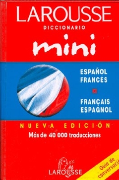 DICC MINI ESPAÑO FRANCES FRANCES ESPAÑOL - LAROUSSE