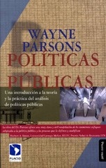 POLITICAS PUBLICAS UNA INTROD A LA TEORIA Y LA PRA - PARSONS WAYNE