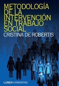 METODOLOGIA DE LA INTERVENCION EN TRABAJO SOCIAL - DE ROBERTIS CRISTINA