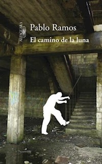 CAMINO DE LA LUNA EL ED 2012 - RAMOS PABLO