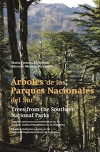 ARBOLES DE LOS PARQUE NACIONALES DEL SUR - BISHEIMER V FERNANDEZ E