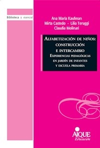 ALFABETIZACION DE NIÑOS CONSTRUCCION E INTERCAMBIO - KAUFMAN A TERUGGI
