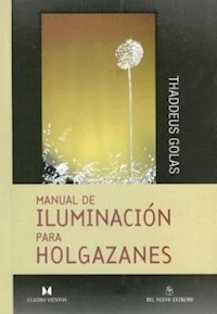 MANUAL DE ILUMINACION PARA HOLGAZANES - GOLAS THADDEUS