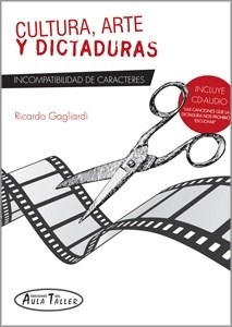 CULTURA ARTE Y DICTADURAS C CD - GAGLIARDI RICARDO