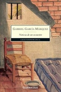 NOTICIA DE UN SECUESTRO - GARCIA MARQUEZ GABRI