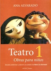 TEATRO 1 OBRAS PARA NIÑOS ED 2006 - ALVARADO ANA