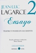 ENSAYO 2 TEATRO Y PODER EN OCCIDENTE - LAGARCE JEAN LUC