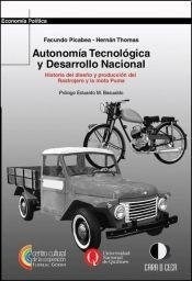 AUTONOMIA TECNOLOGICA Y DESARROLLO NACIONAL - PICABEA F THOMAS H