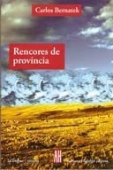 RENCORES DE PROVINCIA - BERNATEK CARLOS