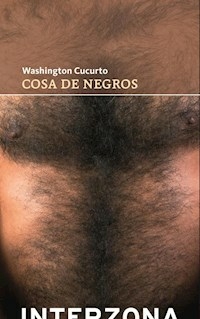 COSA DE NEGROS 2? ED 2012 - CUCURTO WASHINGTON