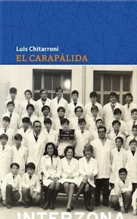 EL CARAPALIDA - CHITARRONI LUIS