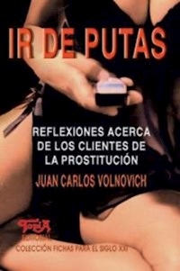 IR DE PUTAS 2? ED 2010 CLIENTES PROSTITUCION - VOLNOVICH JUAN CARLO