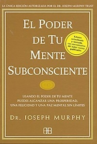 EL PODER DE TU MENTE SUBCONSCIENTE - MURPHY JOSEPH