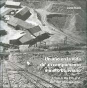 UN AÑO EN LA VIDA DE UN CAMPAMENTO MINERO BOLIVIAN - NASH JUNE