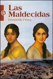 MALDECIDAS LAS ED 2012 - PEREZ FERNANDO