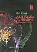 FABRICACION DEL PSIQUISMO LA ED 2008 - MANCINI SILVIA Y OTR