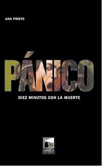 PANICO DIEZ MINUTOS CON LA MUERTE - PRIETO ANA