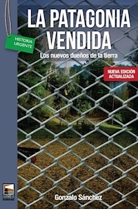 PATAGONIA VENDIDA LA ED 2015 - SANCHEZ GONZALO