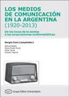 MEDIOS DE COMUNICACIÓN EN ARGENTINA 1920 2013 - COM S BEGLIA N