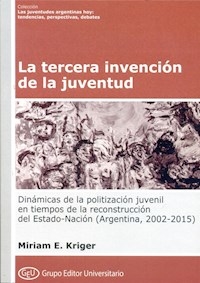 TERCERA INVENCION DE LA JUVENTUD - KRIGER MIRIAM