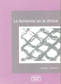 LO FEMENINO EN LA CLINICA ED 2008 - COLOVINI MARITE