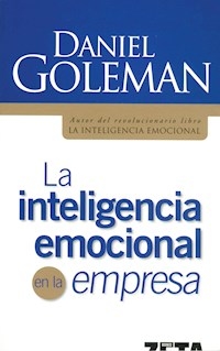 INTELIGENCIA EMOCIONAL EN LA EMPRESA - GOLEMAN DANIEL