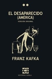 DESAPARECIDO EL AMERICA VERSION ORIGINAL - KAFKA FRANZ