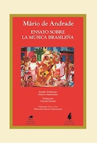 ENSAYO SOBRE LA MUSICA BRASILEÑA - DE ANDRADE MARIO
