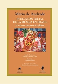 EVOLUCION SOCIAL DE LA MUSICA EN BRASIL Y OTROS EN - DE ANDRADE MARIO