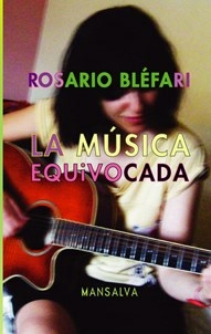LA MUSICA EQUIVOCADA - BLEFARI ROSARIO