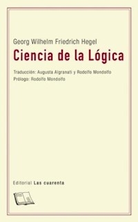 CIENCIA DE LA LOGICA - HEGEL GEORG WILHELM