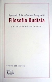 FILOSOFIA BUDISTA LA VACIEDAD UNIVERSAL - TOLA FERNANDO DRAGON