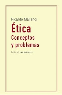 ETICA CONCEPTOS Y PROBLEMAS - RICARDO MALIANDI