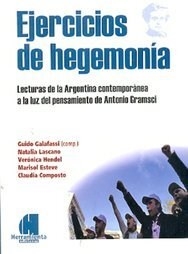 EJERCICIOS DE HEGEMONIA GRAMSCI - GALAFASSI GUIDO Y OT