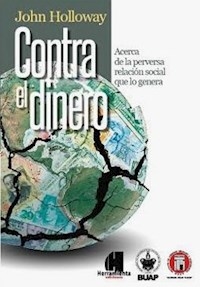 CONTRA EL DINERO ED 2015 - HOLLOWAY JOHN