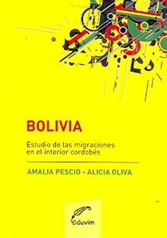 BOLIVIA ESTUDIO MIGRACIONES INTERIOR CORDOBES - PESCIO AMALIA OLIVA