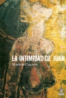 INTIMIDAD DE JUAN LA ED 2009 - CASARIN MARCELO