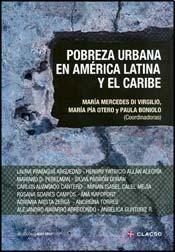 POBREZA URBANA EN AMERICA LATINA Y CARIBE - DI VIRGILIO MARIA OTERO M