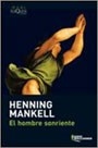 HOMBRE SONRIENTE EL - MANKELL HENNING