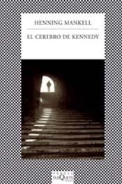 CEREBRO DE KENNEDY EL - MANKELL HENNING
