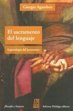 SACRAMENTO DEL LENGUAJE EL ARQUEOLOGIA JURAMENTO - AGAMBEN GIORGIO