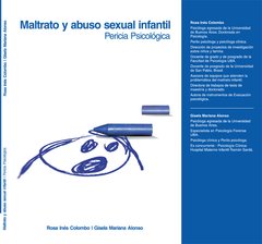 MALTRATO Y ABUSO SEXUAL INFANTIL PERICIA PSICOLÓGICA, COLOMBO R ALONSO G