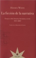 FICCION DE LA NARRATIVA LA ENSAYOS 1957 2007 - WHITE HAYDEN