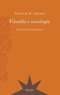 FILOSOFIA Y SOCIOLOGIA ED 2015 - ADORNO THEODOR