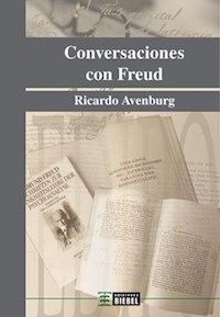 CONVERSACIONES CON FREUD ED 2014 - AVENBURG RICARDO