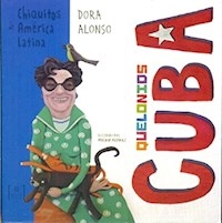 QUELONIOS CUBA CHIQUITOS DE AMERICA LATINA - ALONSO DORA