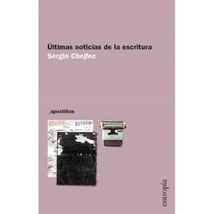 ULTIMAS NOTICIAS DE LA ESCRITURA ED 2014 - CHEJFEC SERGIO