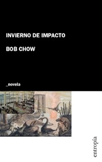 INVIERNO DE IMPACTO - CHOW BOB